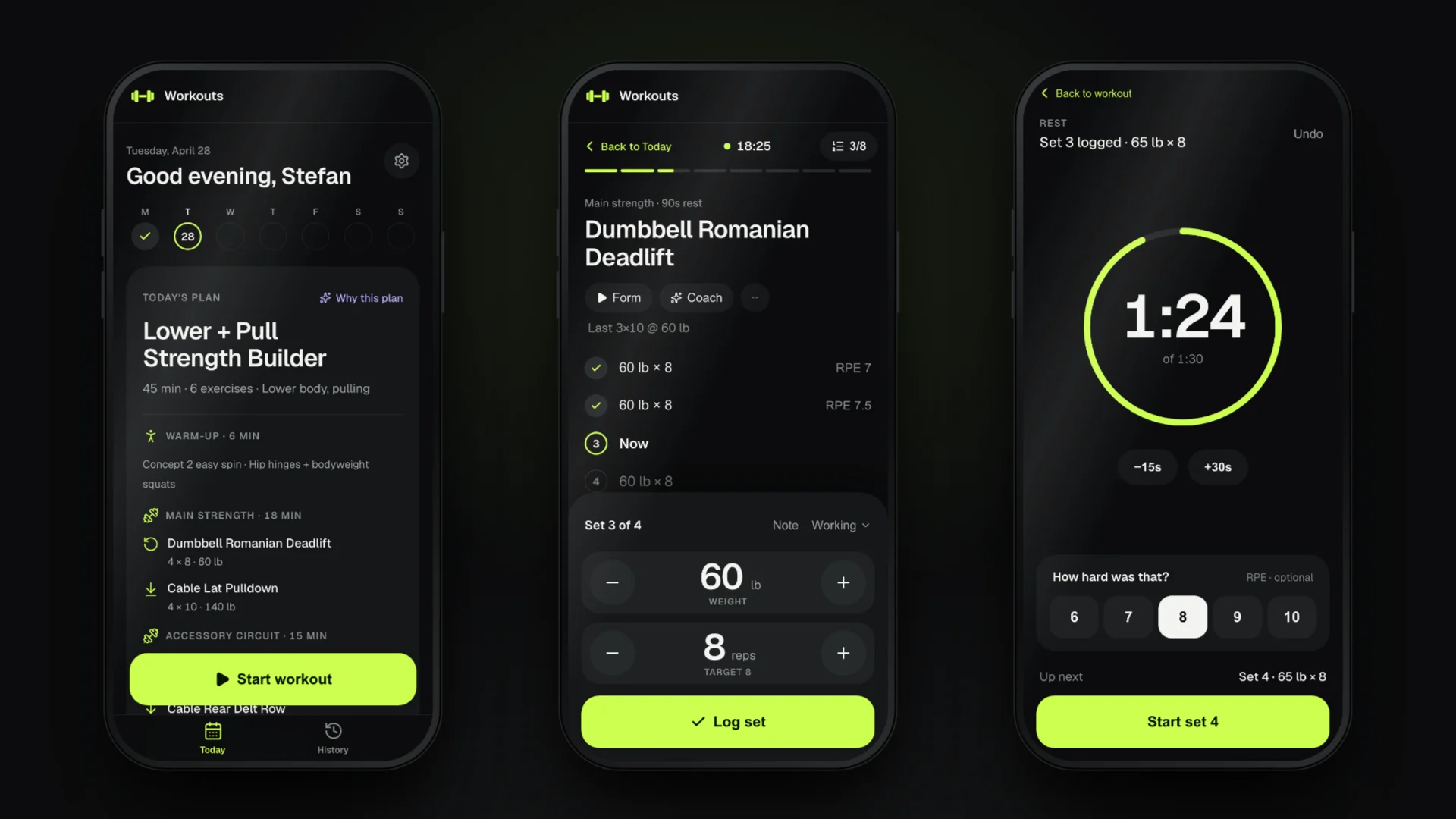 Three phone screens: Today with one plan and a Start workout button, the live deadlift set with large steppers and a docked Log set button, and the rest countdown with a one-tap RPE rating.
