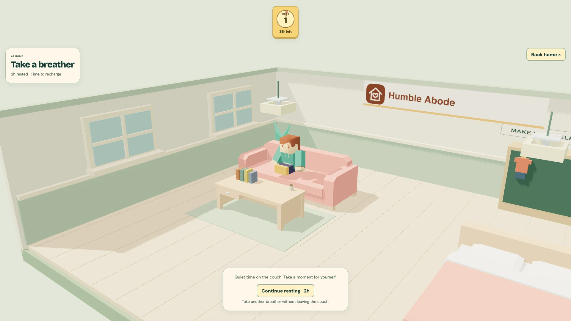 Rest at Humble Abode while balancing health, happiness and the weekly clock.